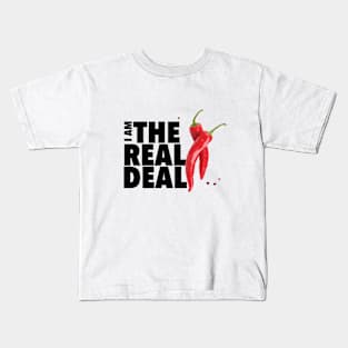 I am the real deal, baby! Kids T-Shirt